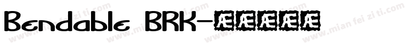 Bendable BRK字体转换
